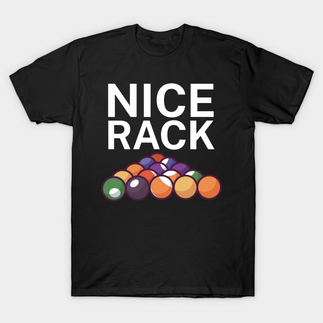 Nice rack T-Shirt by maxcode